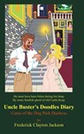 Uncle Buster's Doodles Diary - Frederick Clayton Jackson - 9781483421360