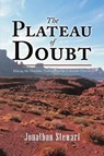 The Plateau of Doubt - Jonathan Stewart - 9781483480886