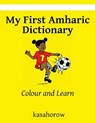 My First Amharic Dictionary - Kasahorow - 9781484012758