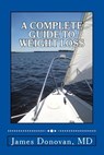 A Complete Guide to Weight Loss - James Donovan - 9781484133835