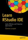 Learn RStudio IDE - Matthew Campbell - 9781484245101