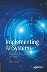 Implementing AI Systems - Tom Taulli - 9781484263846
