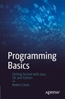 Programming Basics - Robert Ciesla - 9781484272855