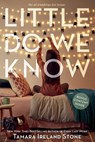 Little Do We Know - Tamara Ireland Stone - 9781484774168