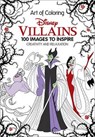 Art of Coloring Disney Villains -  - 9781484780367