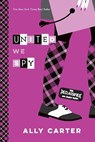 United We Spy - Ally Carter - 9781484785089