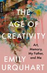 The Age of Creativity - Emily Urquhart - 9781487005313