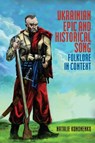 Ukrainian Epic and Historical Song - Natalie Kononenko - 9781487502638