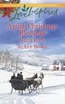 Amish Christmas Blessings - Marta Perry ; Jo Ann Brown - 9781488007576