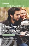 Holding Out for a Hero - Pamela Tracy - 9781488012181