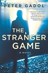 The Stranger Game - Peter Gadol - 9781488014888