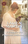 A Ring for the Pregnant Debutante - Laura Martin - 9781488021596