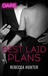 Best Laid Plans - Rebecca Hunter - 9781488082580