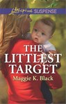 The Littlest Target - Maggie K. Black - 9781488087837