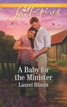 A Baby for the Minister - Laurel Blount - 9781488090769