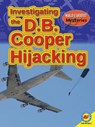 Investigating the D.b. Cooper Hijacking - STREISSGUTH,  Tom - 9781489699961