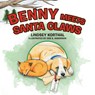 Benny Meets Santa Claws - Lindsey Korthal - 9781489748478