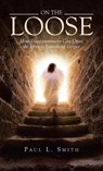 On The Loose - Paul L. Smith - 9781489753465