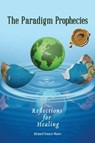 The Paradigm Prophecies - MOORE,  Richard Francis - 9781490775289