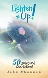 Lighten Up! - John Shannon - 9781490797694