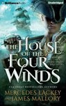 The House of the Four Winds - LACKEY,  Mercedes ; Mallory, James - 9781491502068