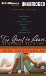 Too Good to Leave, Too Bad to Stay -  - 9781491504628