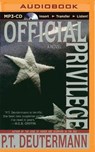 Official Privilege - DEUTERMANN,  Peter T. - 9781491509050