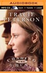Chasing the Sun - PETERSON,  Tracie - 9781491574669