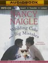 Wedding Cake and Big Mistakes - NAIGLE,  Nancy - 9781491592175