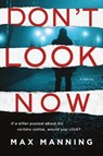 Don't Look Now - MANNING,  Max - 9781492663768