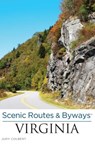 Scenic Routes & Byways™ Virginia - Judy Colbert - 9781493007110