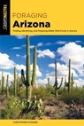 Foraging Arizona - Christopher Nyerges - 9781493052028