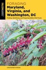 Foraging Maryland, Virginia, and Washington, DC - Christopher Nyerges - 9781493058815