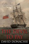 The Devil to Pay - David Donachie - 9781493061785