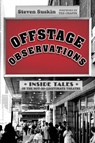 Offstage Observations - Steven Suskin - 9781493064632