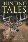 Hunting Tales - Lamar Underwood - 9781493072910
