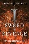 The Sword of Revenge - David Donachie - 9781493075966