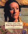 They Call Me Sacagawea - Joyce Badgley Hunsaker - 9781493083787