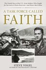 A Task Force Called Faith - Steve Vogel - 9781493092932