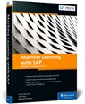 Machine Learning with SAP - Laboni Bhowmik ; Avijit Dhar ; Ranajay Murherjee - 9781493219261