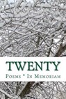 Twenty Poems in Memoriam - VIDAURRE,  Edward - 9781494326753