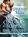 Secrets for Seducing a Royal Bodyguard -  - 9781494530259