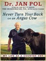 Never Turn Your Back on an Angus Cow - POL,  Jan, Dr. ; Fisher, David - 9781494553173
