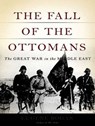 The Fall of the Ottomans -  - 9781494562359