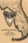Florida Fossils: Shark Teeth & Marine Animals - Scott C. Marlowe - 9781494881757