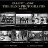 The Band Photographs: 1968-1969 - Elliott Landy - 9781495022517