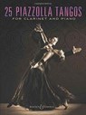 25 PIAZZOLLA TANGOS - ASTOR PIAZZOLLA - 9781495061950