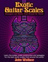 Exotic Guitar Scales: Arpeggios and Modes from Around the World - John Wallace - 9781495281709