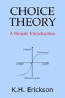 Choice Theory - K H Erickson - 9781495317828