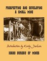 Prospecting and Developing A Small Mine - Kerby Jackson - 9781495436871